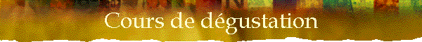 Cours de d�gustation
