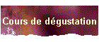 Cours de d�gustation