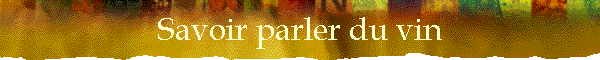 Savoir parler du vin
