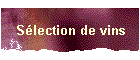 S�lection de vins
