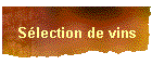 S�lection de vins